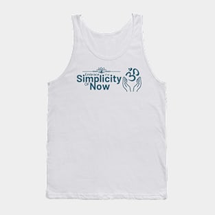 Embrace the Simplicity of Now Tank Top